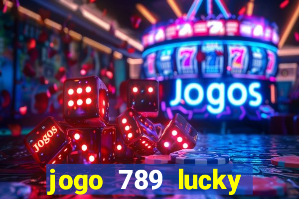 jogo 789 lucky paga mesmo